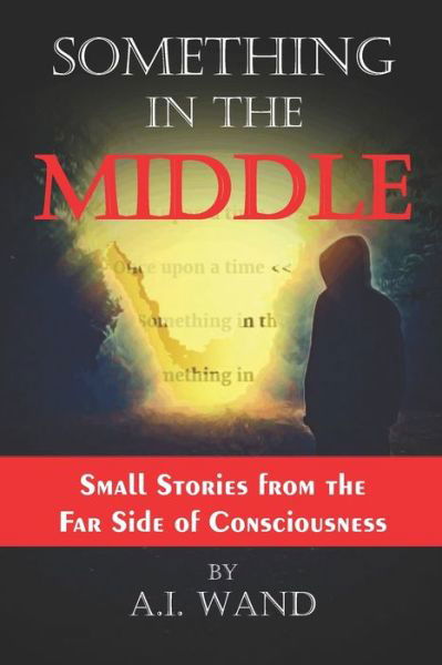 A I Wand · Something in the Middle (Paperback Book) (2020)