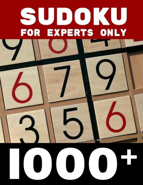 Sudoku for Experts Only 1000+ - Sudoku 3d-Tec - Livros - Independently Published - 9798647468659 - 23 de maio de 2020