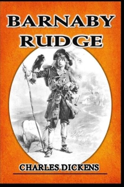 Barnaby Rudge - Charles Dickens - Kirjat - Independently Published - 9798664058659 - maanantai 6. heinäkuuta 2020