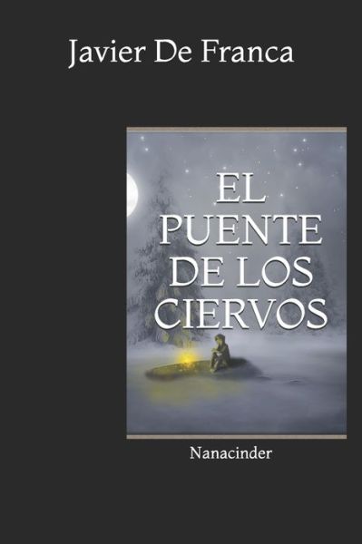 Cover for Javier de Franca · El Puente de los Ciervos (Paperback Book) (2020)