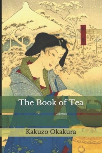 Cover for Kakuzo Okakura · The Book of Tea (Pocketbok) (2020)