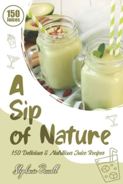 Cover for Stephanie Bennett · A Sip of Nature (Pocketbok) (2020)