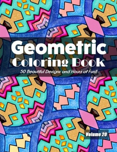Cover for Jolea Studios · Geometric Coloring Book, Volume 20 (Paperback Bog) (2020)
