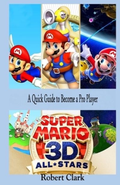 Cover for Robert Clark · Super Mario 3D All Stars (Pocketbok) (2020)