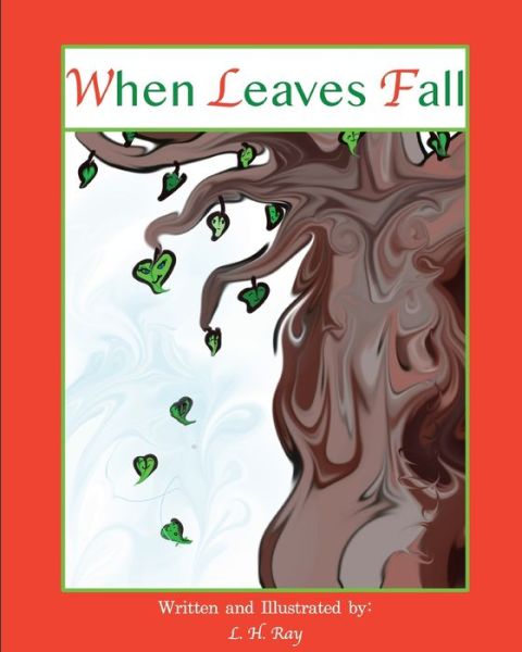 Cover for L H Ray · When Leaves Fall (Paperback Book) (2021)