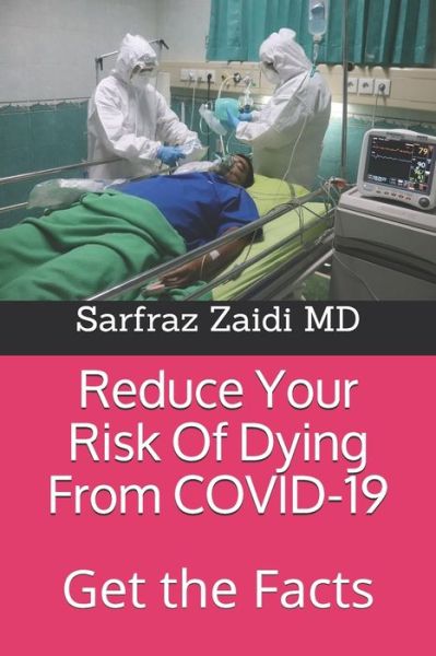 Cover for Sarfraz Zaidi · Reduce Your Risk Of Dying From COVID-19 (Paperback Book) (2021)