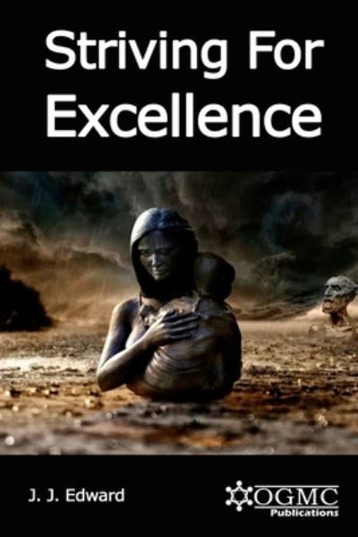 Cover for J J Edward · Striving for Excellence (Paperback Book) (2021)