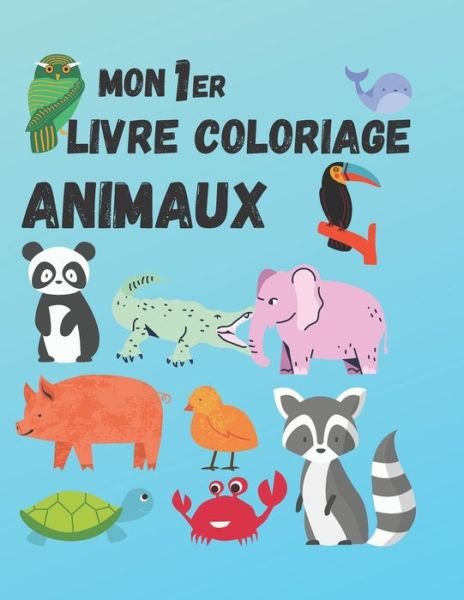 Cover for Ant · Mon 1er Livre Coloriage Animaux (Paperback Bog) (2021)