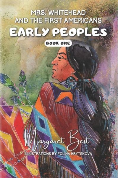 Cover for Margaret Best · Mrs. Whitehead and the First Americans: Early Peoples - Book One (Paperback Book) (2022)