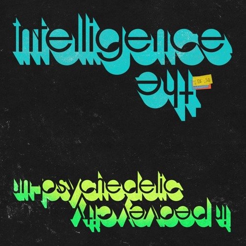 Un-Psychedelic In Peavey City - Intelligence - Musik - V.M.I. - 0647603404660 - 24 maj 2019
