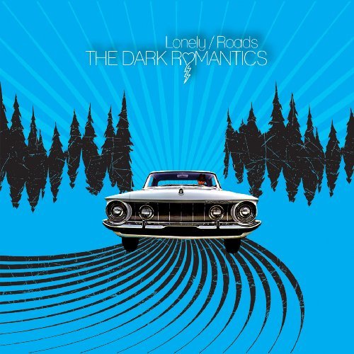 Cover for Dark Romantics · Lonely / Roads (LP) (2010)