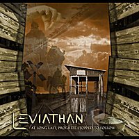 Cover for Leviathan · At Long Last Progress Stopped to Follow (CD) (2011)