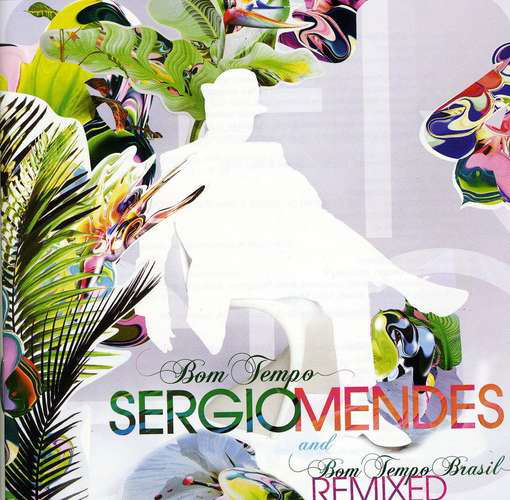 Cover for Sergio Mendes · Bom Tempo (Int'l Edit) (CD) [International 2 Cd edition] (2010)