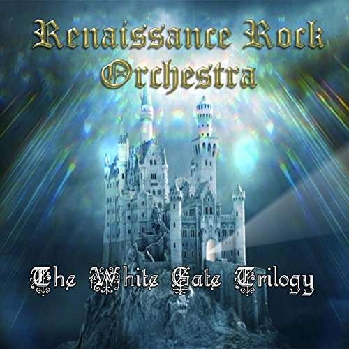 Cover for Renaissance Rock Orchestra · White Gate Trilogy (CD) (2014)