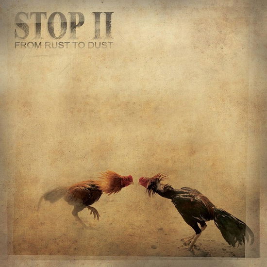 From Rust To Dust - Stop Ii - Música - BEAST - 2090404885660 - 9 de junho de 2016