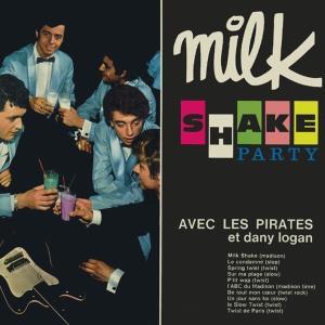 Pirates · Milk Shake Party (CD) (2010)