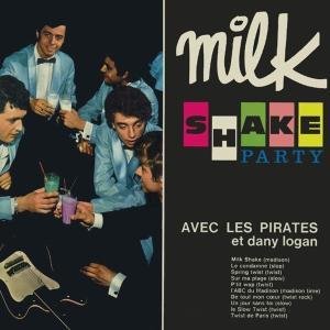 Cover for Pirates · Milk Shake Party (CD) (2010)