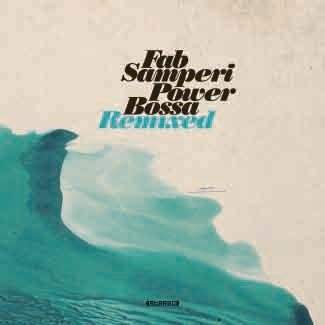 Cover for Fab Samperi · Power Bossa Remixed (CD) [Japan Import edition] (2014)