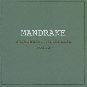 Cover for Mandrake · Unreleased Materials Vol.2 (CD) [Japan Import edition] (2023)