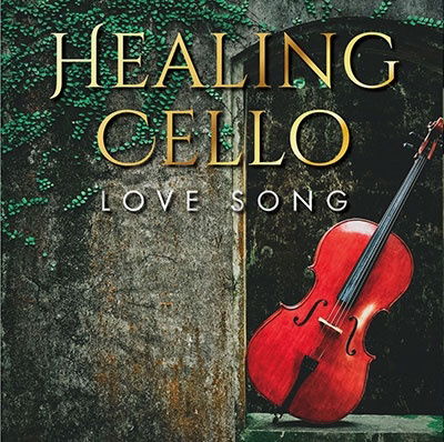 Cover for Classy Moon · Healing Cello Love Song (CD) [Japan Import edition] (2021)