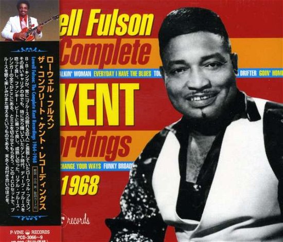 The Complete Kent Recordings, - Lowell Fulson - Musik - P-VINE - 4995879030660 - 1. september 2010