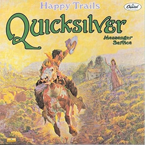 Cover for Quicksilver Messenger Service · Happy Trails (LP) (2020)
