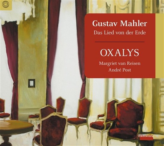 Cover for Oxalys / Margriet Van Reisen / Andre Post · Gustav Mahler: Das Lied Von Der Erde (CD) (2020)