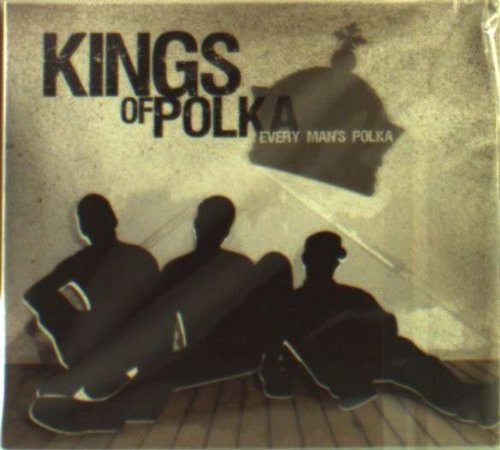 Cover for Kings Of Polka · Every Man's Polka (CD) (2009)