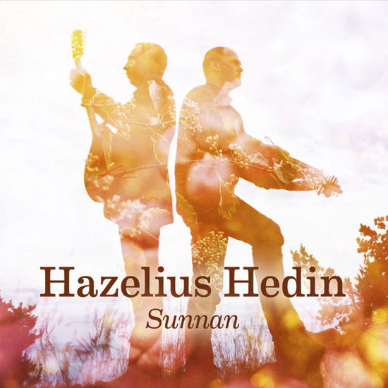 Cover for Hedin Hazelius · Sunnan (CD) (2014)