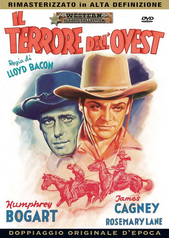 Terrore Dell'ovest (Il) - Humphrey Bogart,james Cagney,rosemary Lane - Films - A & R PRODUCTIONS - 8023562004660 - 14 maart 2014