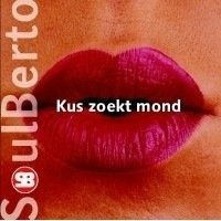 Cover for Soulberto · Kus Zoekt Mond (SCD) (2006)