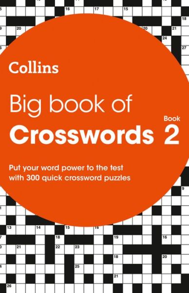 Cover for Collins Puzzles · Big Book of Crosswords 2: 300 Quick Crossword Puzzles - Collins Crosswords (Paperback Book) (2017)