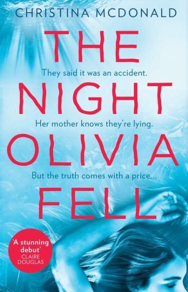 Cover for Christina McDonald · The Night Olivia Fell (Paperback Book) (2019)
