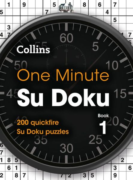 Cover for Collins Puzzles · One Minute Su Doku Book 1: 200 Quickfire Su Doku Puzzles - Collins Su Doku (Paperback Book) (2021)