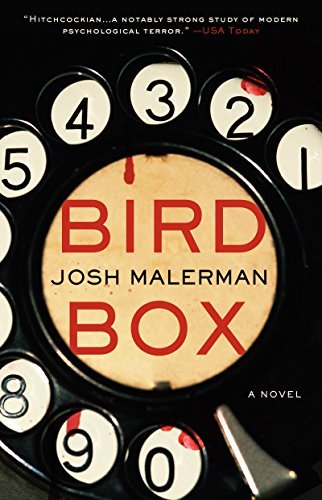 Bird Box: A Novel - Josh Malerman - Books - HarperCollins - 9780062259660 - February 10, 2015