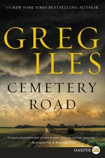 Cover for Greg Iles · Cemetery Road A Novel (Paperback Book) (2019)