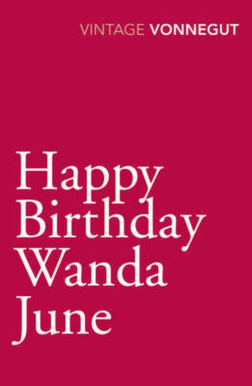 Cover for Kurt Vonnegut · Happy Birthday, Wanda June (Paperback Bog) (2012)