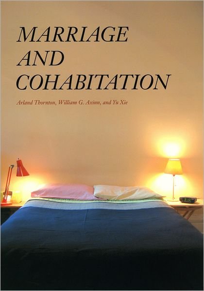 Cover for Arland Thornton · Marriage and Cohabitation - Population and Development Series (Hardcover bog) (2007)