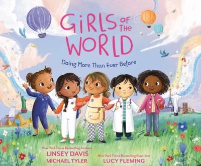 Cover for Linsey Davis · Girls of the World: Doing More Than Ever Before (Hardcover Book) (2024)