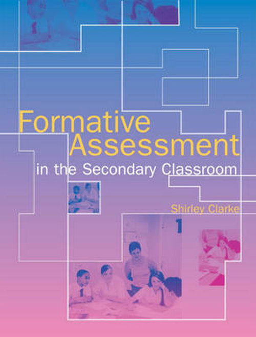 Cover for Shirley Clarke · Formative Assessment in the Secondary Classroom (Paperback Book) (2005)