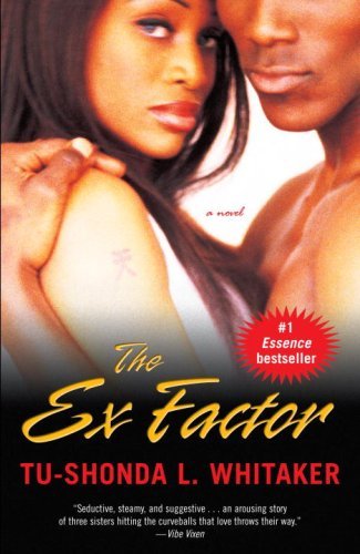 Cover for Tu-Shonda Whitaker · The Ex Factor: A Novel (Paperback Book) (2006)