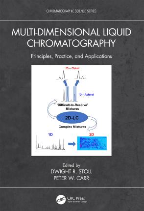 Cover for Dwight R. Stoll · Multi-Dimensional Liquid Chromatography: Principles, Practice, and Applications - Chromatographic Science Series (Hardcover Book) (2022)