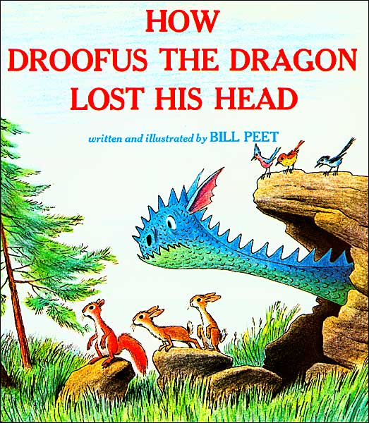 How Droofus the Dragon Lost His Head - Bill Peet - Books - Houghton Mifflin - 9780395340660 - March 23, 1983