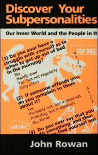Cover for John Rowan · Discover Your Subpersonalities: Our Inner World and the People in It (Paperback Bog) (1993)