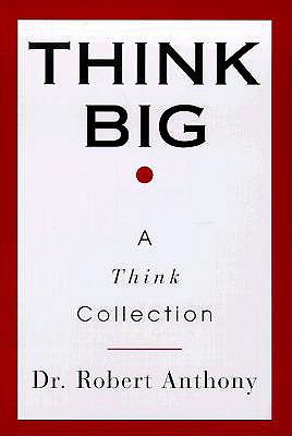 Cover for Robert Anthony · Think Big (Paperback Book) (1999)