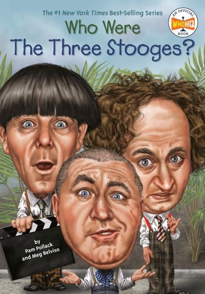 Cover for Pam Pollack · Who Were The Three Stooges? - Who Was? (Paperback Bog) (2016)