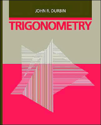 Cover for Durbin, John R. (The University of Texas, Austin) · Trigonometry (Paperback Book) (1991)