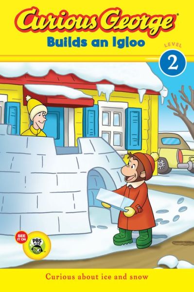 Curious George Builds an Igloo - H. A. Rey - Livros - Houghton Mifflin Harcourt Publishing Com - 9780544096660 - 5 de novembro de 2013