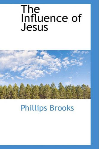 Cover for Phillips Brooks · The Influence of Jesus (Gebundenes Buch) (2008)