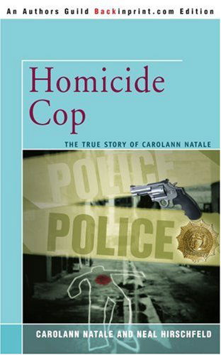 Cover for Carolann Natale · Homicide Cop: the True Story of Carolann Natale (Paperback Book) (2006)